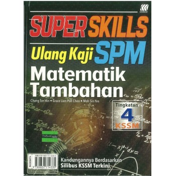 Super Skills Ulang Kaji SPM Matematik Tambahan Tingkatan 4