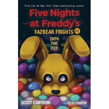 Five Night Freddy #1 Fazbear Frights Into The Pit