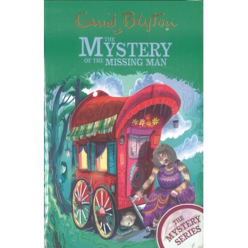 Enid Blyton - The Mystery of the Missing Man