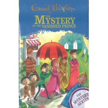 Enid Blyton - The Mystery of the Vanished Prince