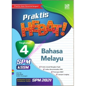 Praktis Hebat! SPM 2021 Bahasa Melayu Tg 4