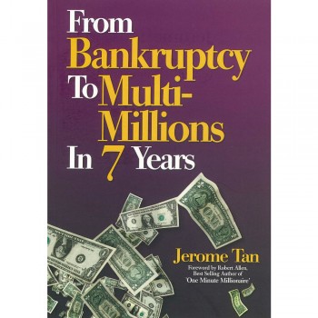From Bankruptcy To Multi-Millions In 7 Years