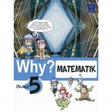 Why? Matematik Buku 5