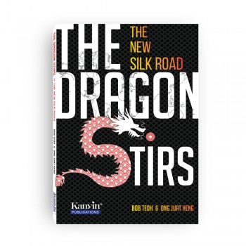 The Dragon Stirs- The New Silk Road