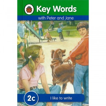 Key Words with Peter and Jane: 2c I like to write