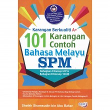 Karangan Berkualiti A+ 101 Karangan Contoh Bahasa Melayu SPM