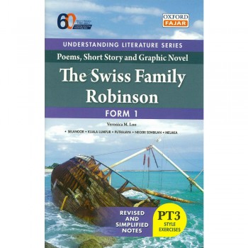 Understanding Literature Series Poems, Short Story and Graphic Novel: The Swiss Family Robinson Form 1