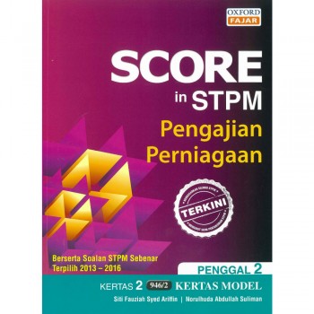 Score in STPM Pengajian Perniagaan Penggal 2 Kertas 2 946/2 Kertas Model